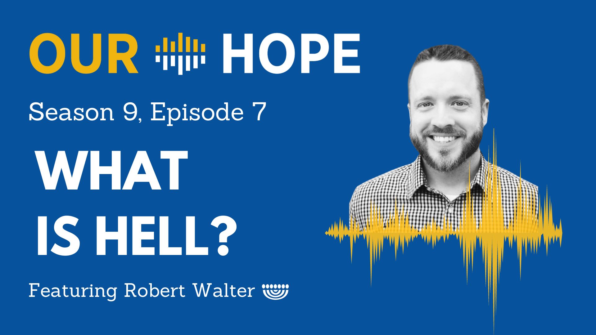 what-is-hell-our-hope-podcast
